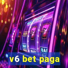 v6 bet paga